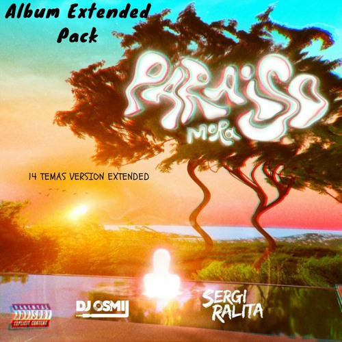Mora - Paraiso "14 temas" (Dj Osmii & Sergi Ralita Extended Pack)
