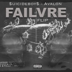 $uicideboy$ - Avalon(FAILVRE Flip)