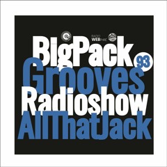 Big Pack presents Grooves Radioshow 093