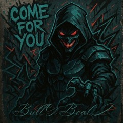 BullY BeatZ - We've Come For You [wip]