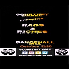 Rags To Riches Dancehall Mix October 2k20