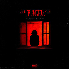 ^*.RaGe!¿^* Ft. W3SS1DE