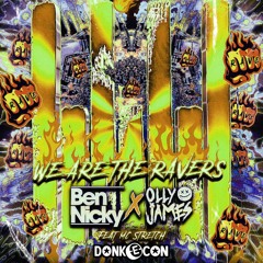Ben Nicky & Olly James Feat. MC Stretch - We Are The Ravers (DONK-E-CON BOOTLEG)