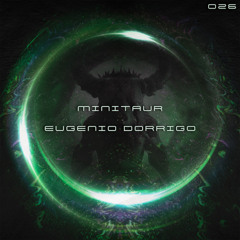 Eugenio Dorrigo - Minitaur (Original Mix) [Starlight Music Group]