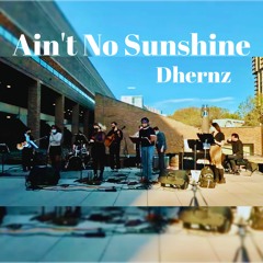 Ain't No Sunshine - Bill Withers Cover