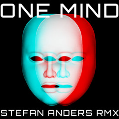 ONE MIND - StefanAndersRemix