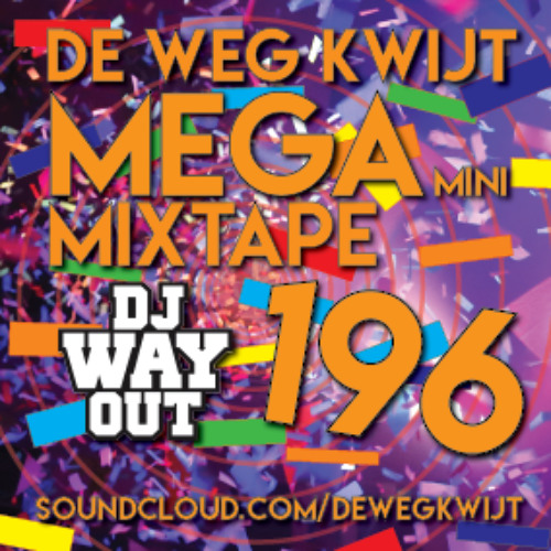 De Weg kwijt MEGA Mini Mixtape Week 196