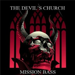 The Devils Church [ Dark Techno Mix ]