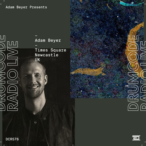 DCR576 – Drumcode Radio Live – Adam Beyer live from Shindig at Times Square, Newcastle