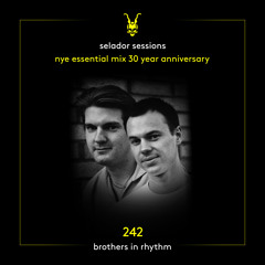 Selador Sessions 242 | Brothers In Rhythm