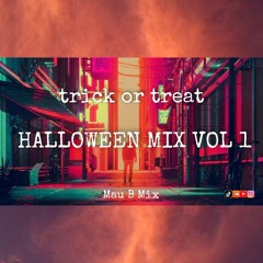 Halloween Mix Vol 1 - Mau B 🎃