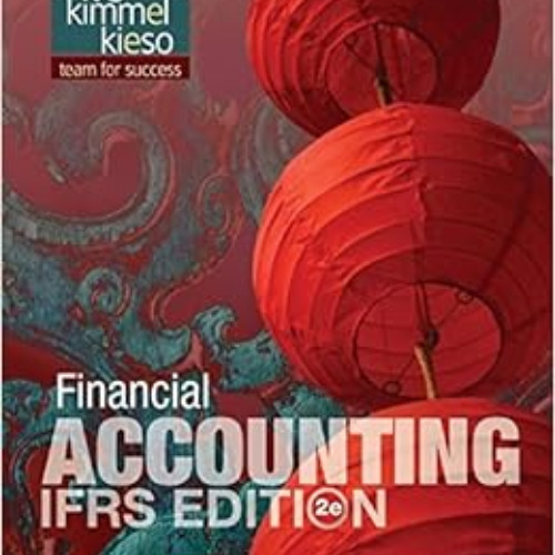 [GET] EBOOK 📤 Financial Accounting: IFRS Edition by Jerry J. Weygandt,Paul D. Kimmel