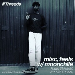 misc, feels 001 ~ threads radio ~ 21-02-20