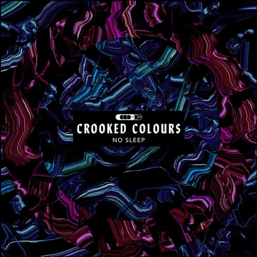 Crooked Colours - No Sleep (Spin Off Reboot)