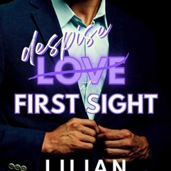 ✔Epub⚡️ Despise at First Sight: An Enemies to Lovers Romance (Love/Hate Book 3)