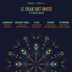 Sneaky Concerto - Le Drak'Art Psytrance Night [DJ Set || 147~151bpm]
