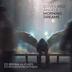 Doves and Angels - Morning Dreams