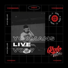YOOMANS LIVE VOLUME 7 FT KYLE MILLER