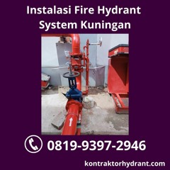 HANDAL, WA 0851-7236-1020 Instalasi Fire Hydrant System Kuningan