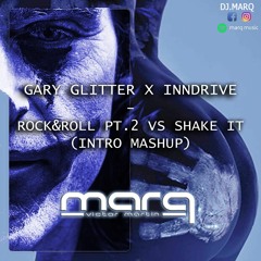 Gary Glitter x Inndrive- Rock&Roll pt.2 vs Shake it