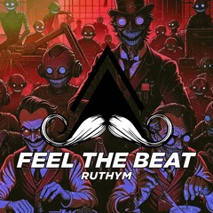 Ruthym - Feel The Beat (Original Mix)[MUSTACHE CREW RECORDS]