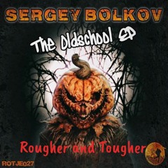 Sergey Bolkov - Rougher And Tougher