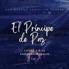 El Principe De Paz  :: Pastor David Araujo :: 12.19.2021