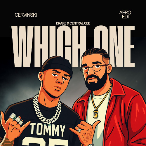 Drake & Central Cee - Which One (Cervinski Afro Edit)