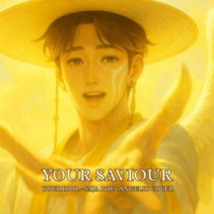 YOUR SAVIOUR | Your Idol (Angel Ver.) — SAJA BOYS Cover - KPop Demon Hunters
