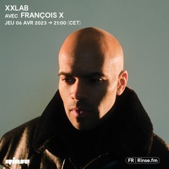 XXLab avec François X -  06 Avril 2023