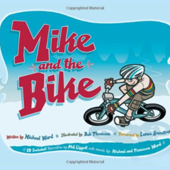 [ACCESS] KINDLE 📬 Mike and the Bike by  Michael Ward,Bob Thomson,Phil Liggett,Bob Th