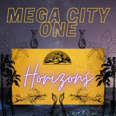 MEGA CITY ONE - Horizons