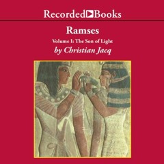 VIEW [EPUB KINDLE PDF EBOOK] Ramses: The Son Of Light by  Christian Jacq,George Guidall,Recorded Boo