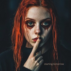 Starting tomorrow