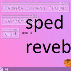 trippy & 0mni - Remote Access Trojan (sped up + some cool reverb)