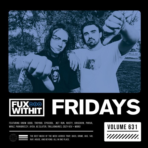 FUXWITHITFRIDAYS - 631