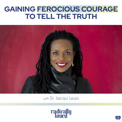 Episode 406. Gaining Ferocious Courage to Tell the Truth with Dr. Jacqui Lewis