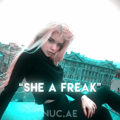She A Freak