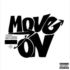 Move On - Prey hunter  (FEAT. JotaCe & Juan Cossio)