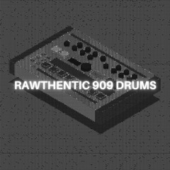 RAWTHENTIC 909 DRUMS