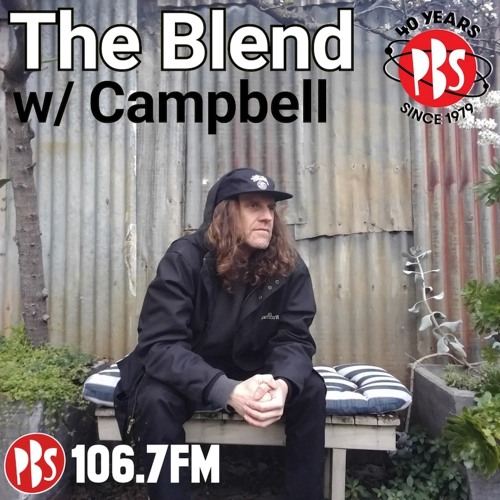 The Blend 22.8.22 w/ Campbell