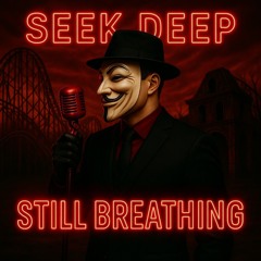 SEEK DEEP - STILL BREATHING - STUDIO MASTER