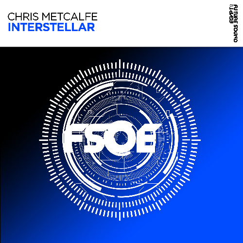 Chris Metcalfe - Interstellar (OUT NOW)
