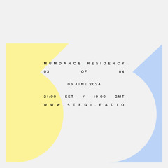 Mumdance - Stegi Radio Residency 03 - 06 June 2024