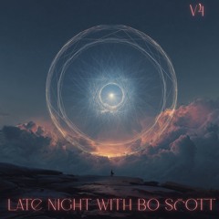 Late Night With Bo Scott 4.0