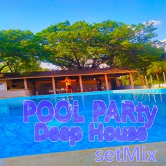 DON J Deep House PooL Party setMix