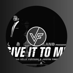 VF - Give It To Me