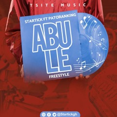 Abule Freestyle  - Mixed by Startick