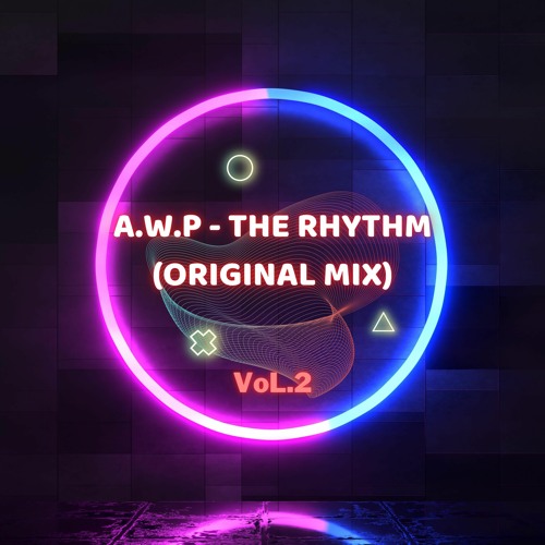 A.W.P - The Rhythm (Original Mix)