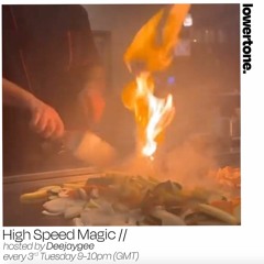 High Speed Magic On Lowertone - April 2023